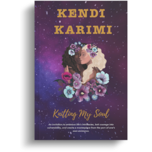 Knitting My Soul by kendi karimi