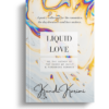 Liquid Love